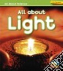 All About Light libro in lingua di Royston Angela