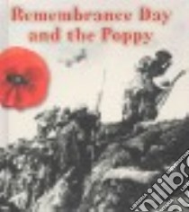 Remembrance Day and the Poppy libro in lingua di Cannons Helen Cox