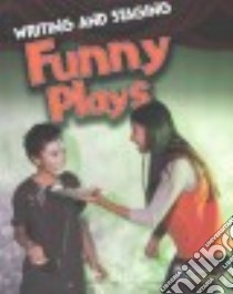 Writing and Staging Funny Plays libro in lingua di Guillain Charlotte