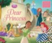 Dear Princess libro in lingua di Tiara Ivana, Disney Storybook Art Team (ILT)