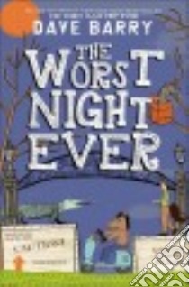 The Worst Night Ever libro in lingua di Barry Dave, Cannell Jon (ILT)