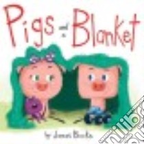 Pigs and a Blanket libro in lingua di Burks James