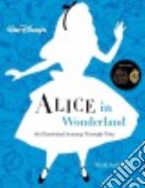 Walt Disney's Alice in Wonderland libro in lingua di Salisbury Mark, Beaumont Kathryn (FRW), Johnson Mindy (CON), Bobin James (INT)