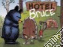 Hotel Bruce libro in lingua di Higgins Ryan T.