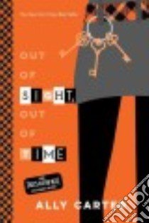 Out of Sight, Out of Time libro in lingua di Carter Ally