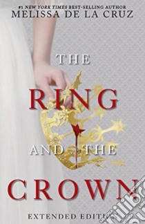 The Ring and the Crown libro in lingua di De la Cruz Melissa