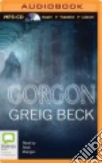 Gorgon (CD Audiobook) libro in lingua di Beck Greig, Mangan Sean (NRT)