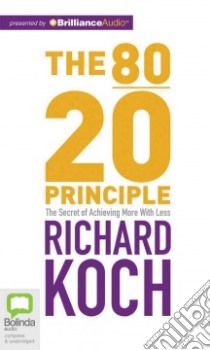 The 80/20 Principle (CD Audiobook) libro in lingua di Koch Richard, Aspel Richard (NRT)