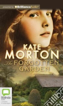 The Forgotten Garden (CD Audiobook) libro in lingua di Morton Kate, Lee Caroline (NRT)