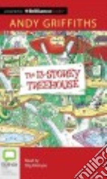 The 13-Story Treehouse (CD Audiobook) libro in lingua di Griffiths Andy, Wemyss Stig (NRT)