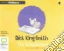 The Schoolmouse (CD Audiobook) libro in lingua di King-Smith Dick, Leach Rosemary (NRT)