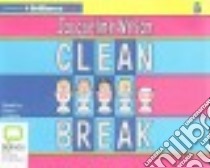 Clean Break (CD Audiobook) libro in lingua di Wilson Jacqueline, Lederer Helen (NRT)