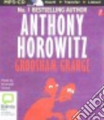 Groosham Grange (CD Audiobook) libro in lingua di Horowitz Anthony, Grace Nickolas (NRT)