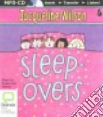 Sleepovers (CD Audiobook) libro in lingua di Wilson Jacqueline, Harker Susannah (NRT)