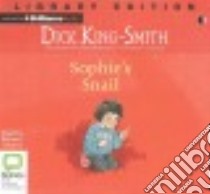 Sophie's Snail (CD Audiobook) libro in lingua di King-Smith Dick, Cribbins Bernard (NRT)