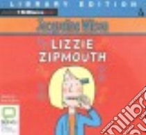 Lizzie Zipmouth (CD Audiobook) libro in lingua di Wilson Jacqueline