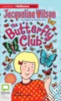 The Butterfly Club (CD Audiobook) libro in lingua di Wilson Jacqueline, Leslay Madeleine (NRT)