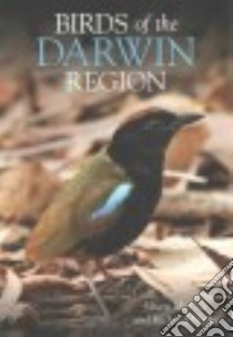 Birds of the Darwin Region libro in lingua di Mccrie Niven, Noske Richard