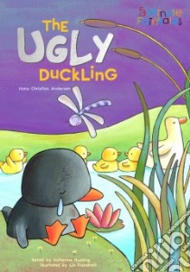 The Ugly Duckling libro in lingua di Rushing Katherine (RTL), Frassineti Lia (ILT), Paiva Johannah Gilman (EDT)