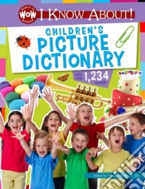 I Know About! Children's Picture Dictionary libro in lingua di Hunter Tammy (EDT)