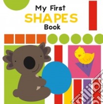 My First Shapes Book libro in lingua di Meyers Stephanie, Paiva Johannah Gilman (EDT)