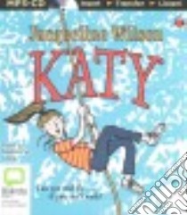 Katy (CD Audiobook) libro in lingua di Wilson Jacqueline, Leslay Madeleine (NRT)