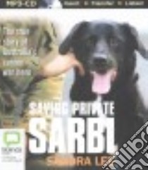 Saving Private Sarbi (CD Audiobook) libro in lingua di Lee Sandra, Byrne Peter (NRT)