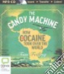 The Candy Machine (CD Audiobook) libro in lingua di Feiling Tom, Mulraney Adrian (NRT)