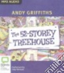The 52-Story Treehouse (CD Audiobook) libro in lingua di Griffiths Andy, Wemyss Stig (NRT)
