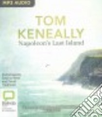 Napoleon's Last Island (CD Audiobook) libro in lingua di Keneally Thomas, Wren Edwina (NRT), Tredinnick David (NRT)