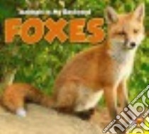 Foxes libro in lingua di Carr Aaron
