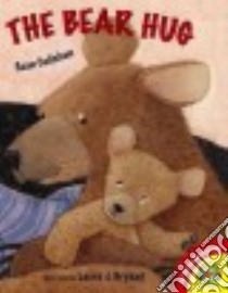 The Bear Hug libro in lingua di Callahan Sean, Bryant Laura J. (ILT)