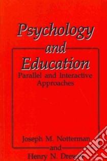 Psychology and Education libro in lingua di Drewry H. N., Notterman J. M.