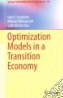 Optimization Models in a Transition Economy libro in lingua di Koshlai Ludmilla, Mikhalevich Mikhail, Sergienko Ivan V.