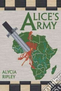Alice's Army libro in lingua di Ripley Alycia