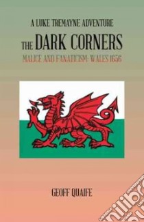 The Dark Corners libro in lingua di Quaife Geoff
