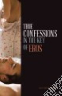 True Confessions in the Key of Eros libro in lingua di De Sevaunt Guy