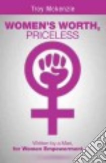 Women's Worth, Priceless libro in lingua di Mckenzie Troy