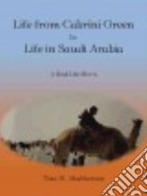 Life from Cabrini Green to Life in Saudi Arabia libro in lingua di Abulhassan Tina M.