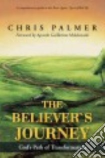 The Believer’s Journey libro in lingua di Palmer Chris
