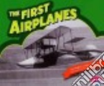 The First Airplanes libro in lingua di Peterson Megan Cooley