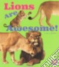Lions Are Awesome! libro in lingua di Amstutz Lisa J.