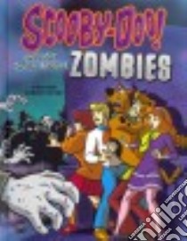 Scooby-Doo! and the Truth Behind Zombies libro in lingua di Collins Terry, Neely Scott (ILT)