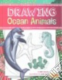 Drawing Ocean Animals libro in lingua di Colich Abby, Calle Juan (ILT)