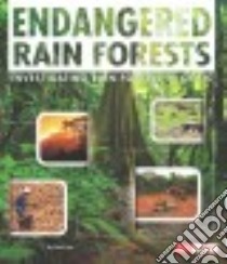 Endangered Rain Forests libro in lingua di Iyer Rani