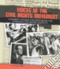 Voices of the Civil Rights Movement libro in lingua di Mortensen Lori