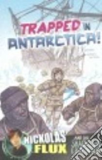 Trapped in Antarctica! libro in lingua di Yomtov Nel, Simmons Mark (ILT)