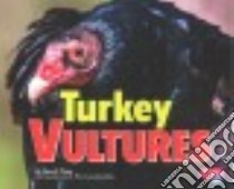 Turkey Vultures libro in lingua di Dunn Mary R.