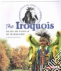 The Iroquois libro in lingua di Smith-Llera Danielle