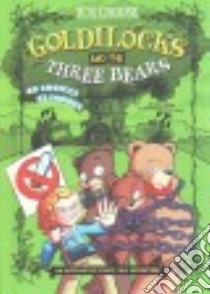 Goldilocks and the Three Bears libro in lingua di Braun Eric, Lopez Alex (ILT)